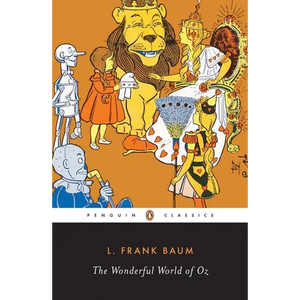 The Wonderful World of Oz: The Wizard of Oz; The Emerald City of Oz; Glinda of Oz - Paperback