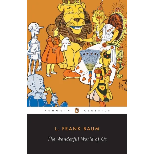 The Wonderful World of Oz: The Wizard of Oz; The Emerald City of Oz; Glinda of Oz - Paperback