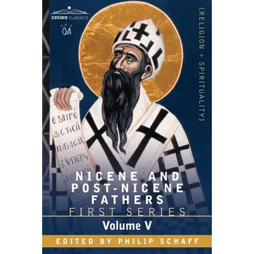 Nicene and Post-Nicene Fathers: First Series, Volume V St. Augustine: Anti-Pelagian Writings - Paperback
