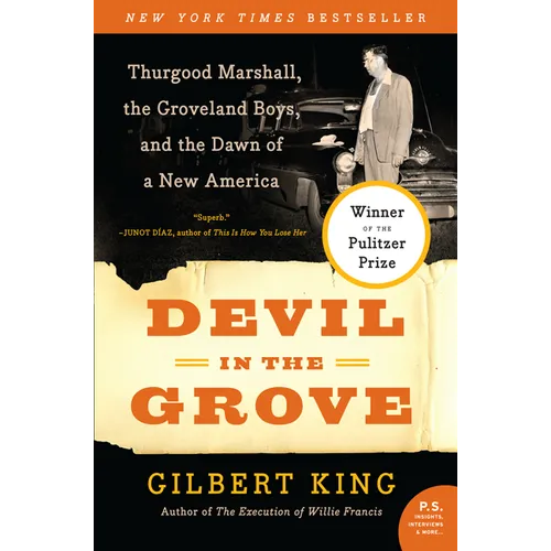 Devil in the Grove: Thurgood Marshall, the Groveland Boys, and the Dawn of a New America - Paperback