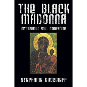 The Black Madonna: Mysterious Soul Companion - Paperback