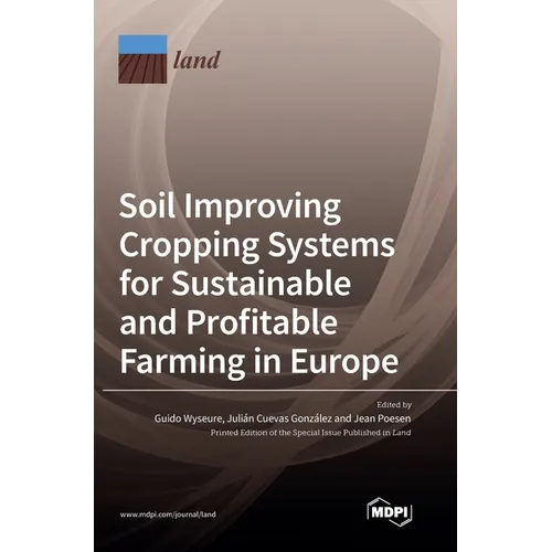 Soil Improving Cropping Systems for Sustainable and Profitable Farming in Europe - Hardcover