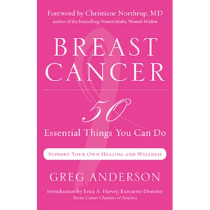 Breast Cancer: 50 Essential Things to Do (Breast Cancer Gift for Women, for Readers of Dear Friend) - Paperback