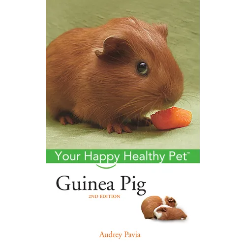 Guinea Pig: Your Happy Healthy Pet - Paperback