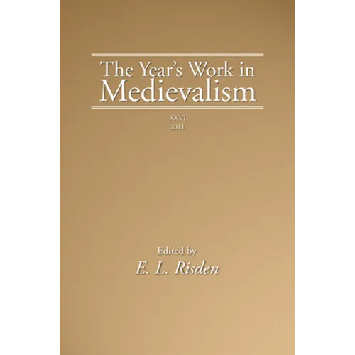 The Year's Work in Medievalism, 2011 - Paperback