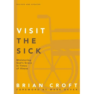 A Visit the Sick Softcover (Revised, Updated) - Paperback
