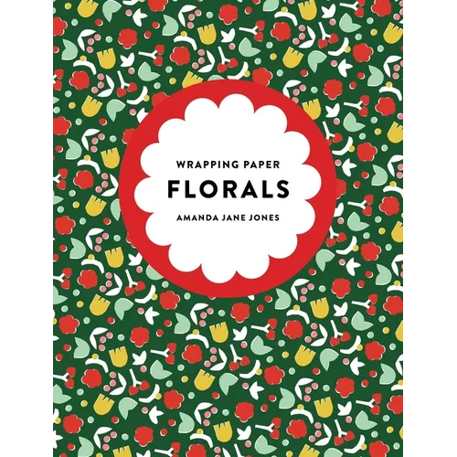 Amanda Jane Jones Wrapping Paper: Florals - Paperback