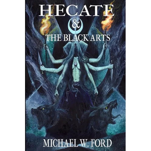 Hecate & The Black Arts: Liber Necromantia - Paperback