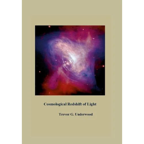 Cosmological Redshift of Light - Hardcover