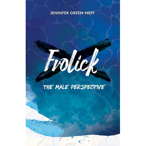 Frolick: The Male Perspective - Paperback