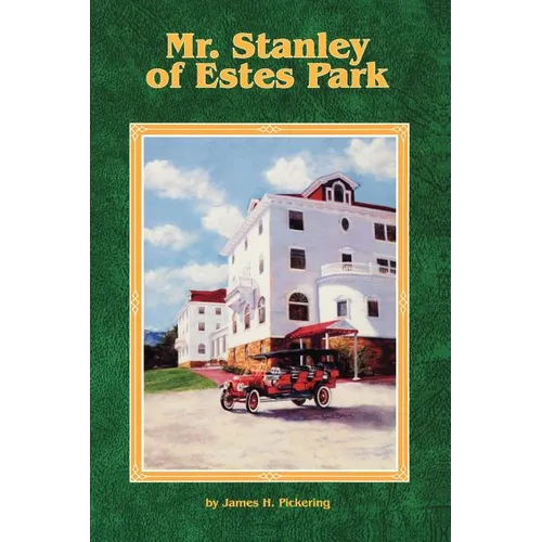 Mr. Stanley of Estes Park - Paperback