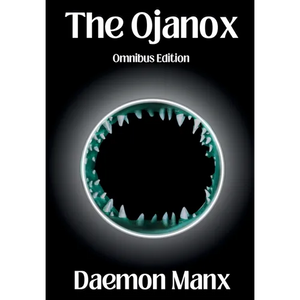 The Ojanox: Omnibus Edition - Hardcover