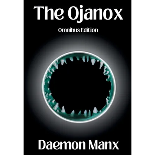 The Ojanox: Omnibus Edition - Hardcover