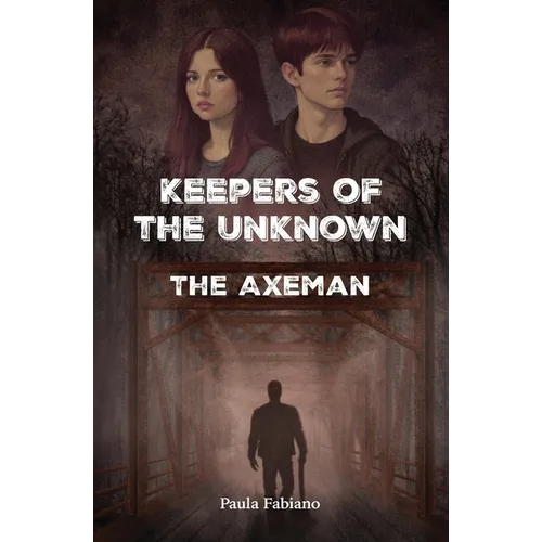Keepers of the Unknown: The Axeman - Paperback