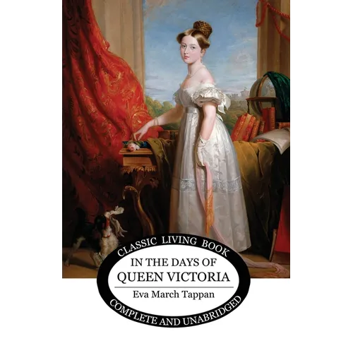 In the Days of Queen Victoria