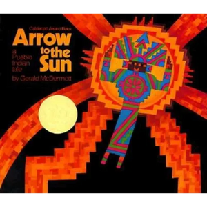 Arrow to the Sun: A Pueblo Indian Tale - Hardcover