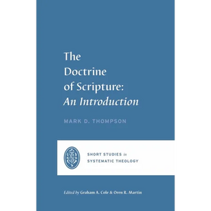 The Doctrine of Scripture: An Introduction - Paperback