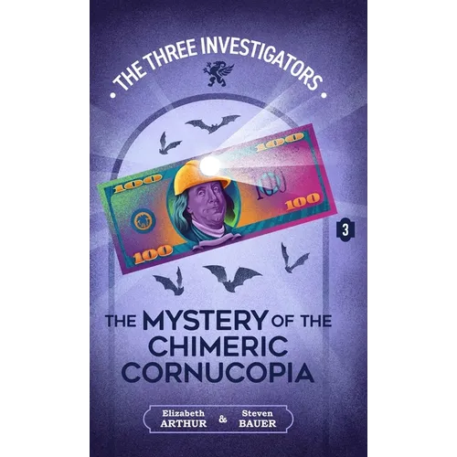 The Mystery of the Chimeric Cornucopia - Hardcover
