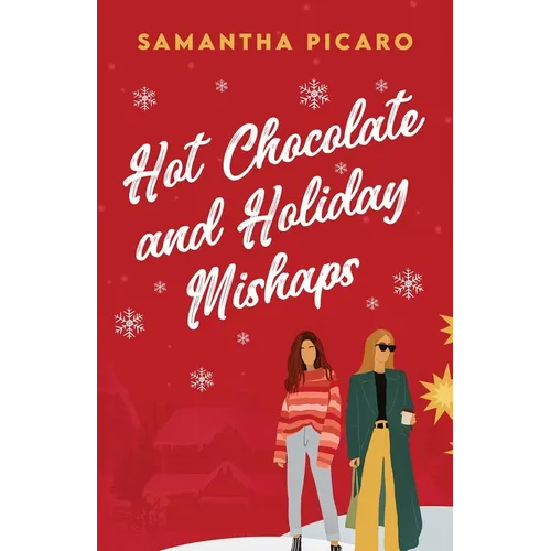 Hot Chocolate and Holiday Mishaps - Paperback