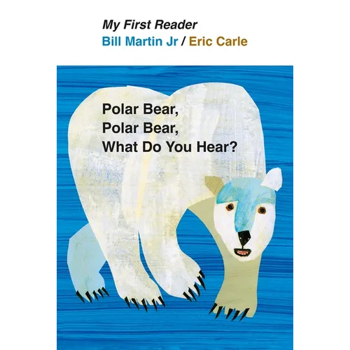 My First Reader Polar Bear, Polar Bear, What Do You Hear? - Hardcover