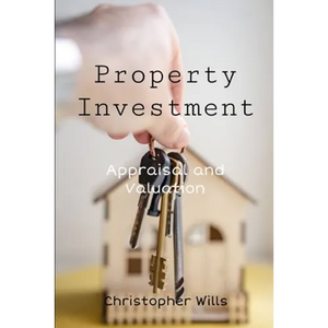 Property Investment: Appraisal and Valuation - Paperback