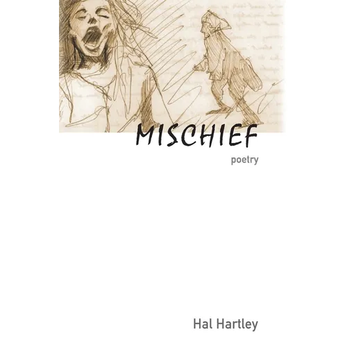 Mischief: poetry - Hardcover