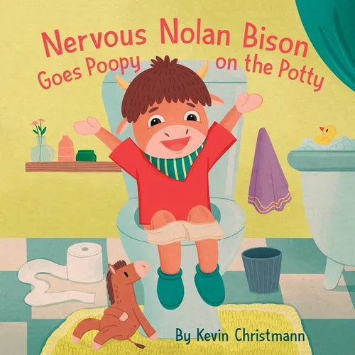 Nervous Nolan Bison Goes Poopy on the Potty - Paperback