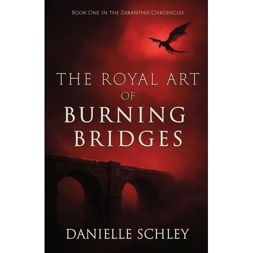The Royal Art of Burning Bridges - Paperback