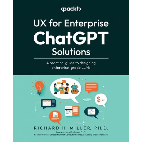 UX for Enterprise ChatGPT Solutions: A practical guide to designing enterprise-grade LLMs - Paperback