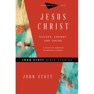 Jesus Christ: Teacher, Servant, and Savior - Paperback