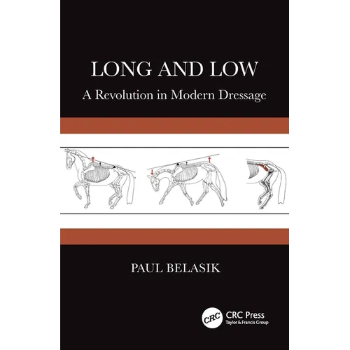 Long and Low: A Revolution in Modern Dressage - Paperback