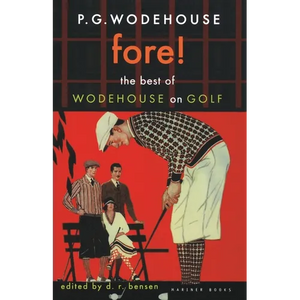 Fore!: The Best of Wodehouse on Golf - Paperback