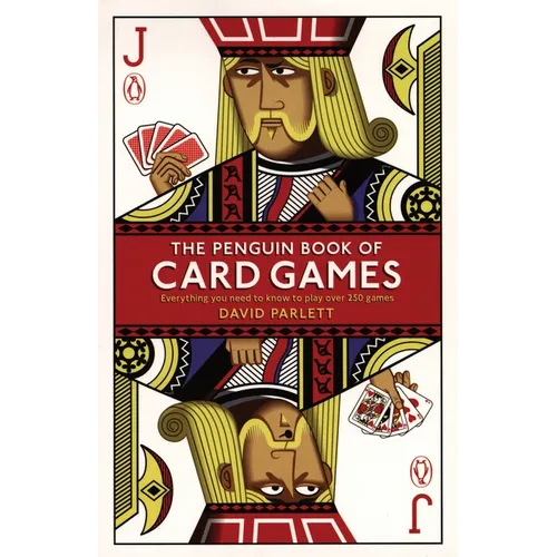 The Penguin Book of Card Games: Everything You Need to Know to Play Over 250 Games - Paperback