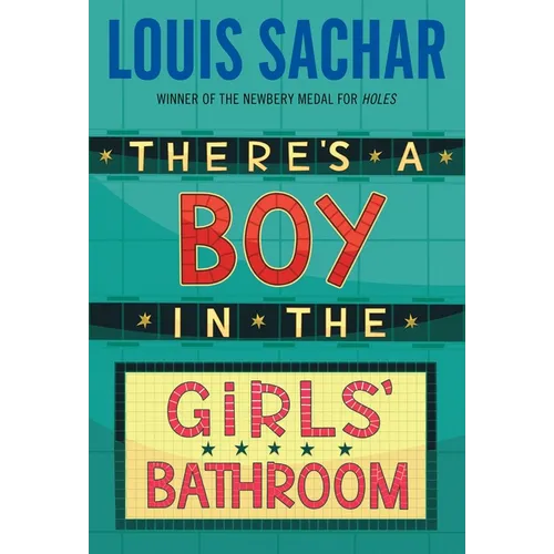 There's a Boy in the Girls' Bathroom - Paperback