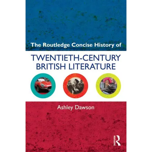 The Routledge Concise History of Twentieth-Century British Literature - Paperback