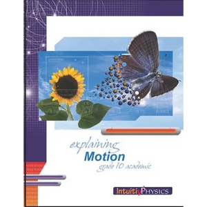 Explaining Motion: Student Exercises and Teacher Guide for Grade Ten Academic Science - Paperback