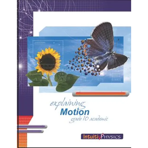 Explaining Motion: Student Exercises and Teacher Guide for Grade Ten Academic Science - Paperback
