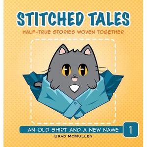 An Old Shirt and A New Name - Hardcover