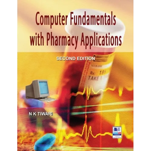 Computer Fundamentals with Pharmacy Applications - Hardcover
