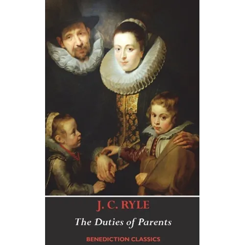 The Duties of Parents - Hardcover
