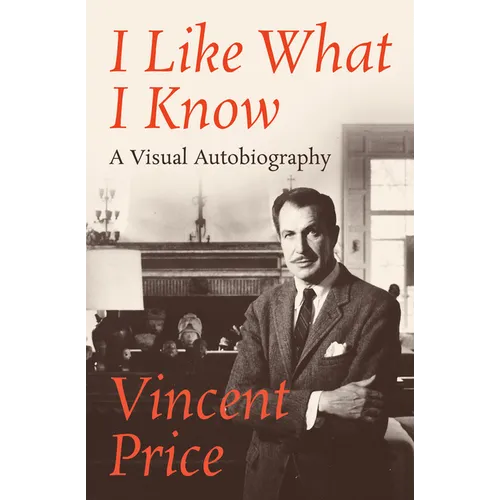 I Like What I Know: A Visual Autobiography - Paperback