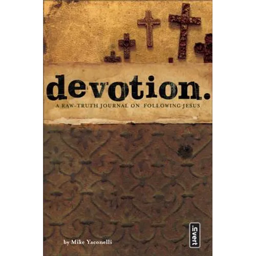 Devotion.: A Raw Truth Journal on Following Jesus - Paperback