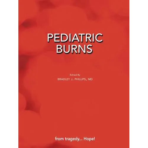 Pediatric Burns (Paperback Edition) - Paperback