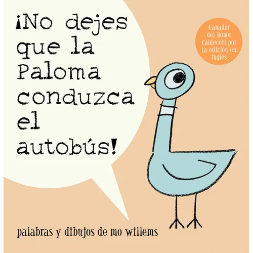 ¡No Dejes Que La Paloma Conduzca El Autobus! = Do Not Let the Pigeon Drive the Bus! - Paperback