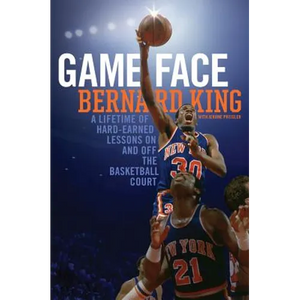 Game Face: A Lifetime of Hard-Earned Lessons on and Off the Basketball Court - Hardcover