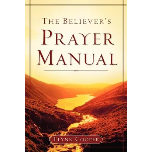 The Believer's Prayer Manual - Paperback