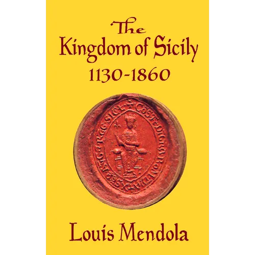 The Kingdom of Sicily 1130-1860 - Paperback