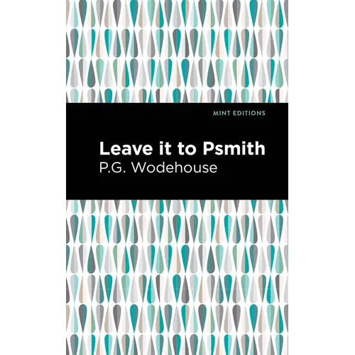 Leave It to Psmith - Paperback