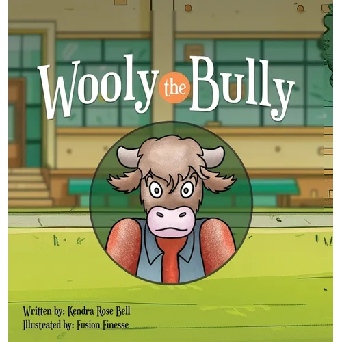 Wooly the Bully - Hardcover