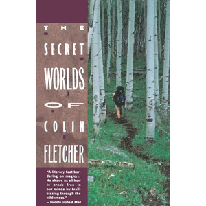 Secret Worlds of Colin Fletcher - Paperback